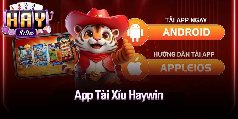 App tài xỉu Haywin