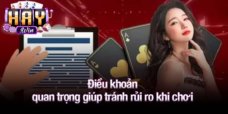 Điều khoản quan trọng giúp tránh rủi ro khi chơi