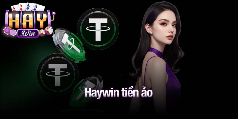 Haywin tiền ảo